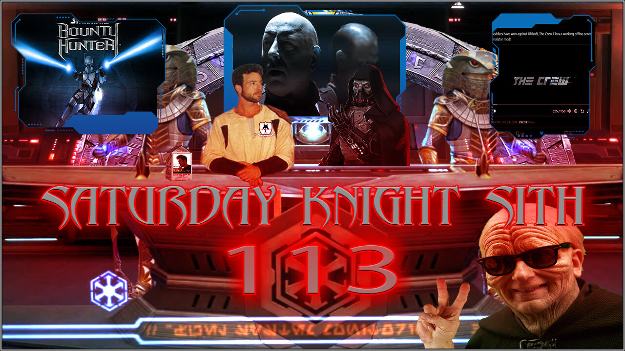 Saturday Knight Sith 113 Bounty Hunter Remaster, The Crew News! Watch Party SG-1 S02E03