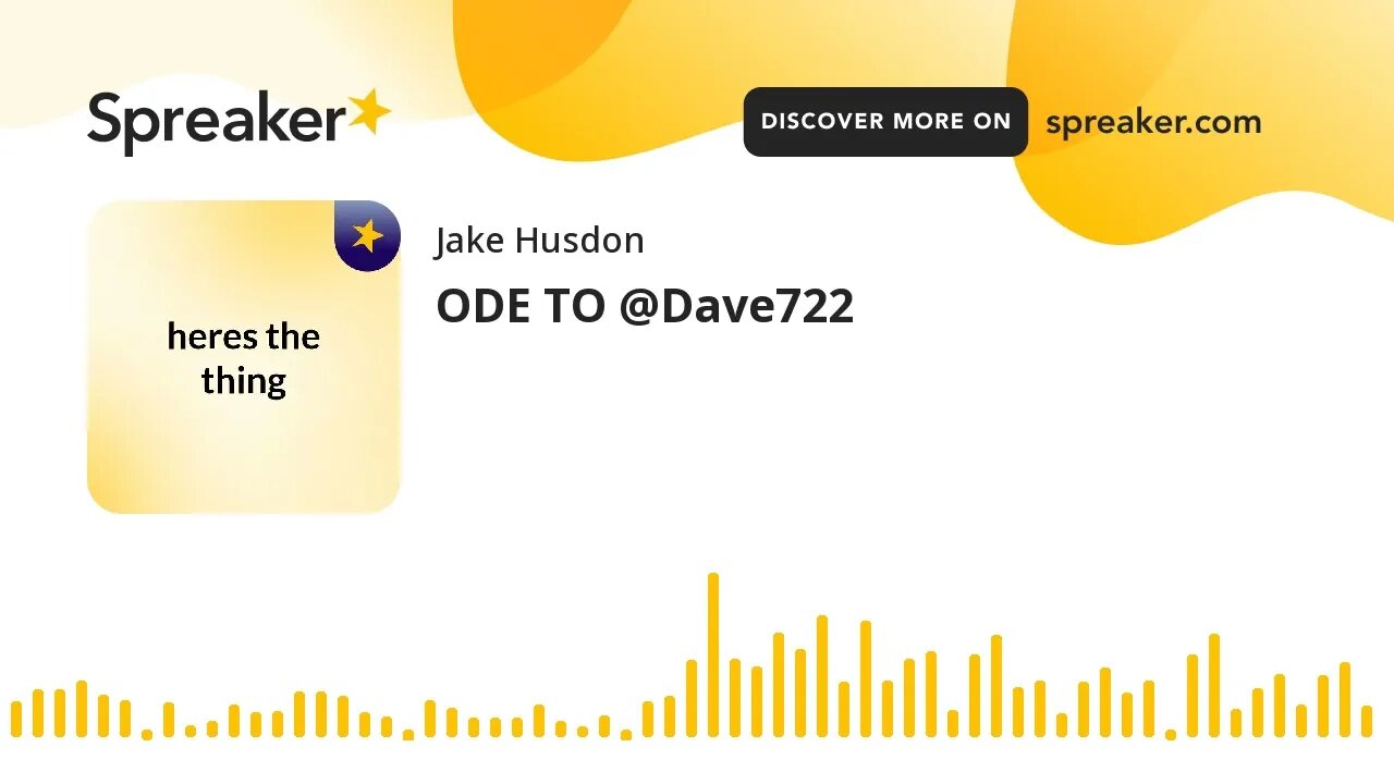 ODE TO @Dave722 (made with Spreaker)
