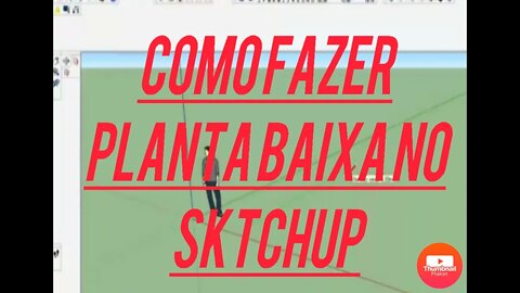 Tutorial completo planta baixa no sktchup