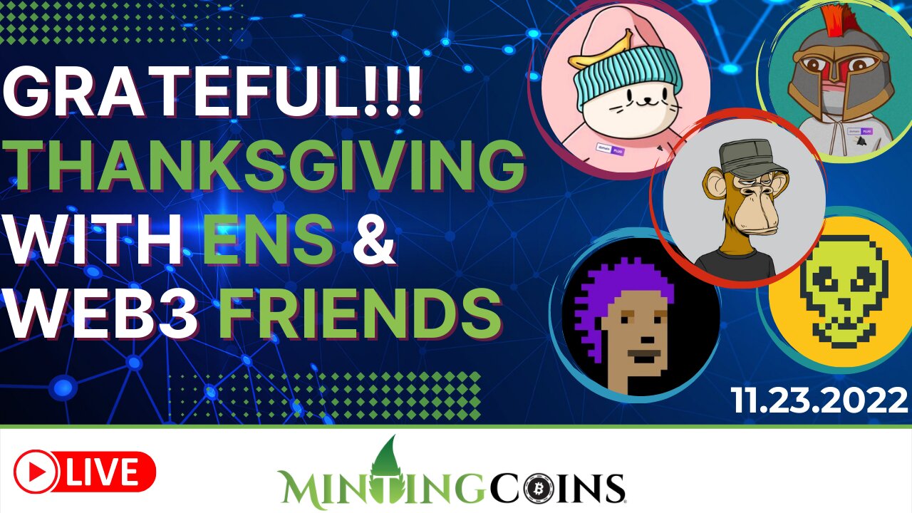 Grateful Thanksgiving with 'ENS & Web3' Friends! Come Hangout With Us!