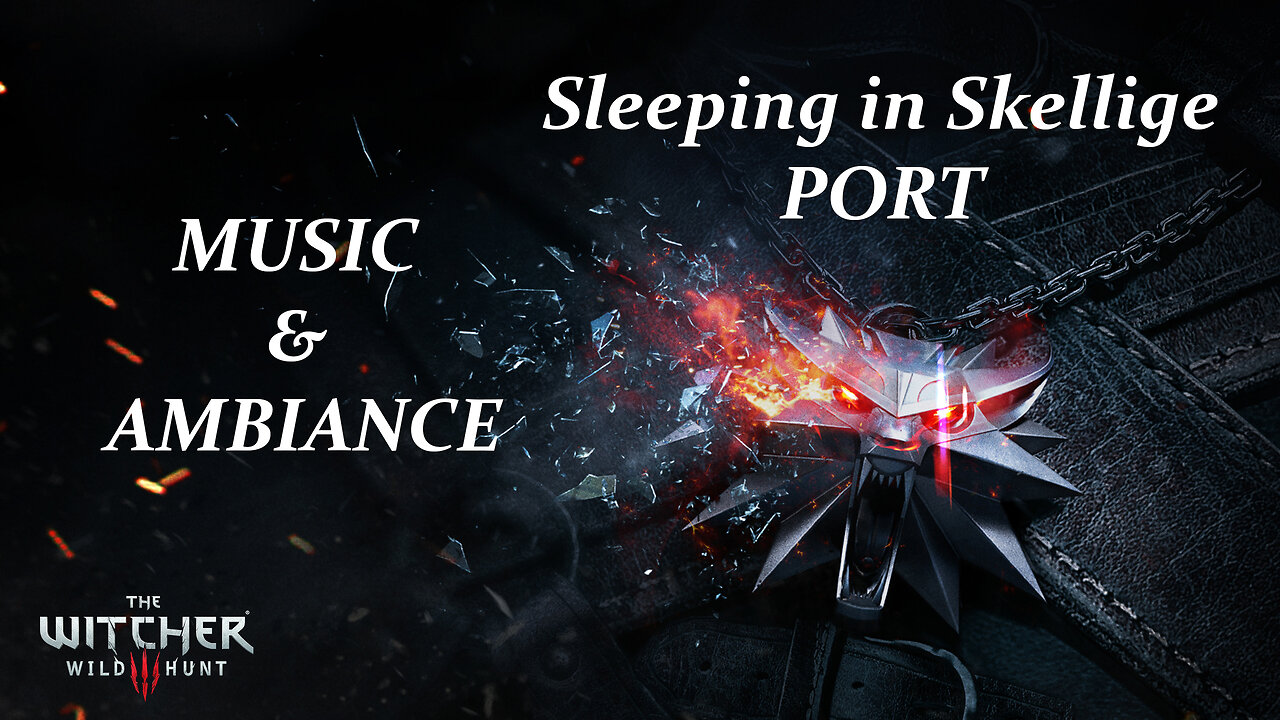 Sleeping in Skellige Witcher 3 Relaxing Music & Ambiance Port at Night