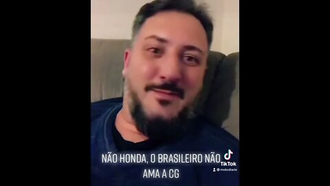 O cara que anda de Honda CG não gosta nem da Honda e muito menos da CG