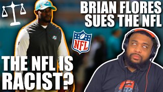 Brian Flores is a CRY BABY for suing the NFL