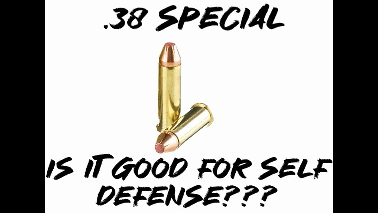 Is .38 Special good for self defense???