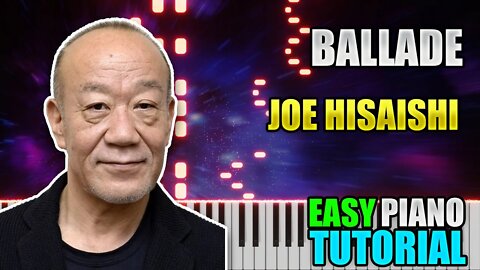 Ballade - Joe Hisaishi | Easy Piano Lesson