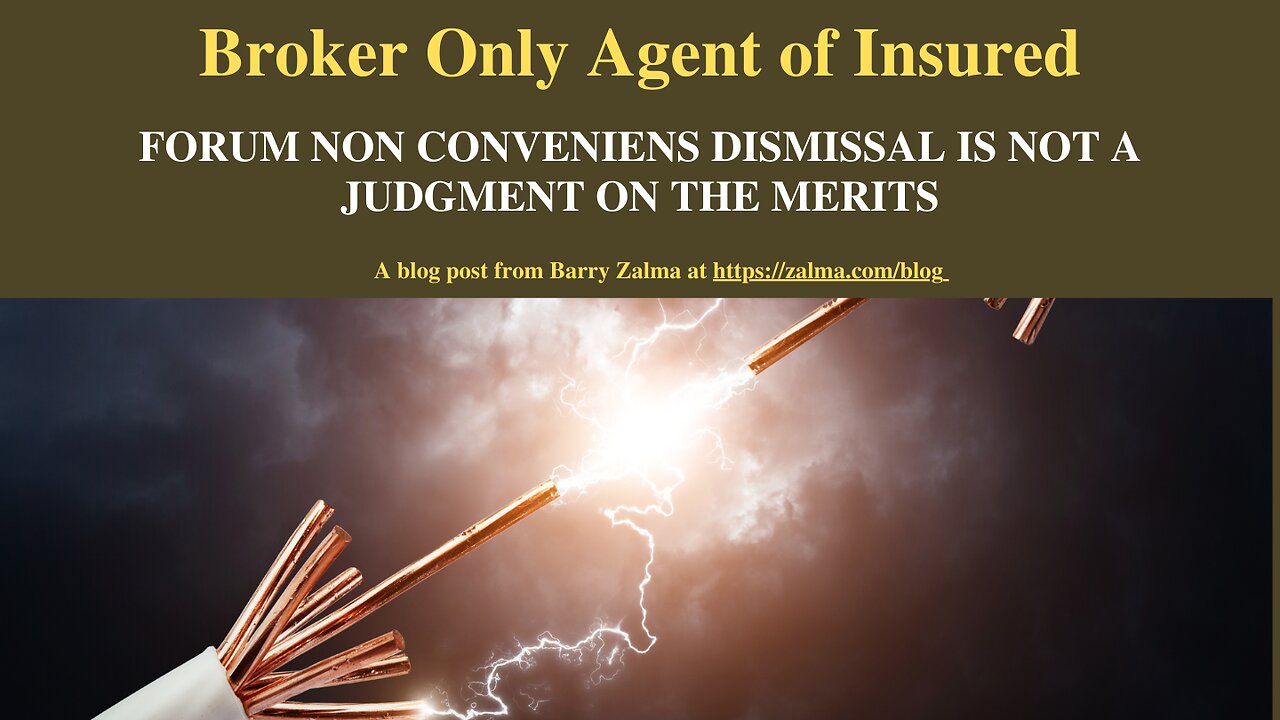 Broker Only Agent of Insured