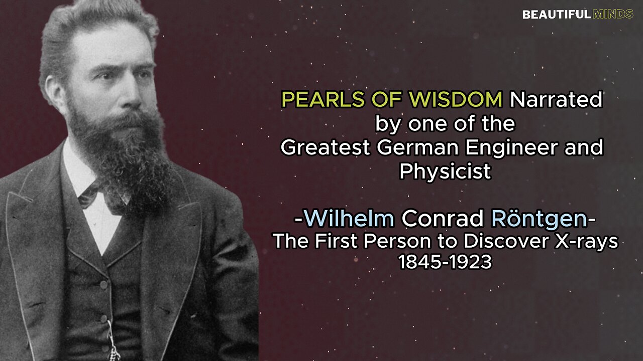 Famous Quotes |Wilhelm Conrad Röntgen|