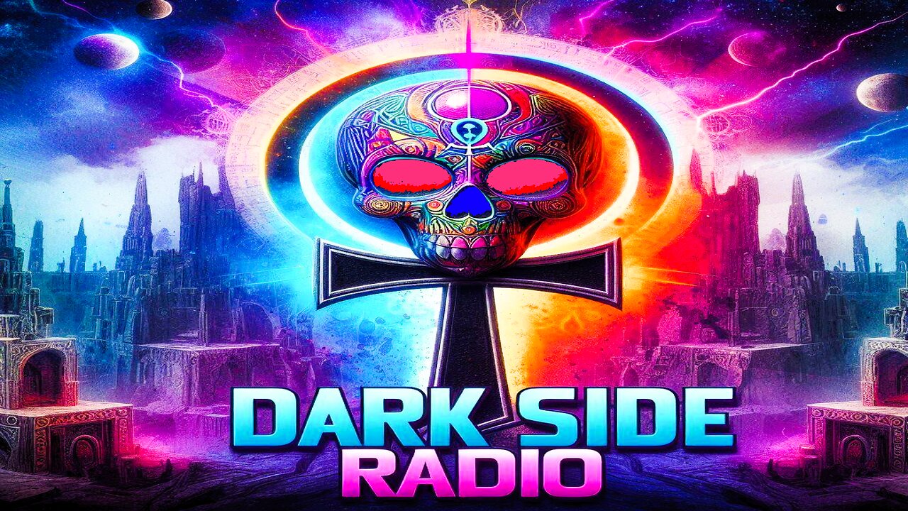 ⚡DARK SIDE RADIO⚡ Ep. 263