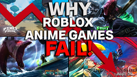 WHY SO MANY ROBLOX ANIME GAMES FAIL!