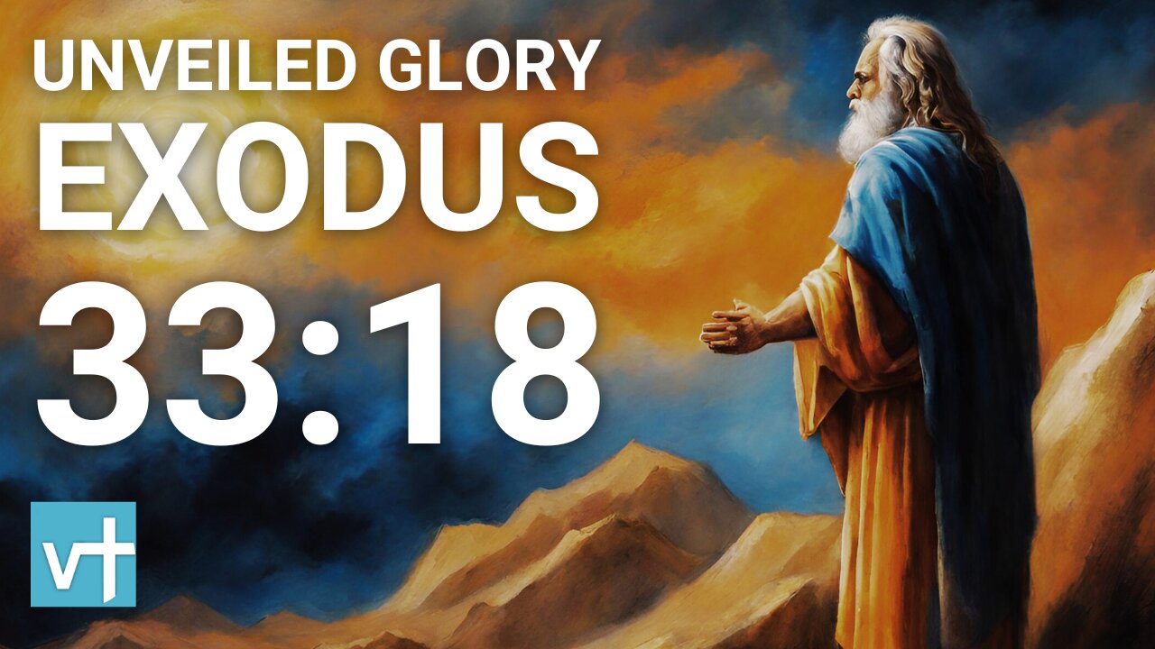 Encounter the Unveiled Glory of God | Exodus 33:18 Explained