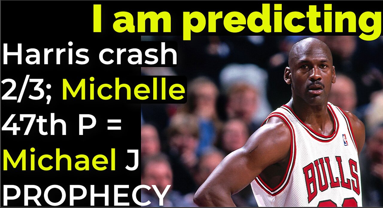 I am predicting: Harris crash Feb 3; Michelle Obama 47th president Feb 20 = JORDAN PROPHECY