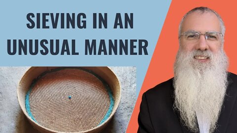 Mishna Shabbat Chapter 20 Mishnah 3 Sieving in an unusual manner