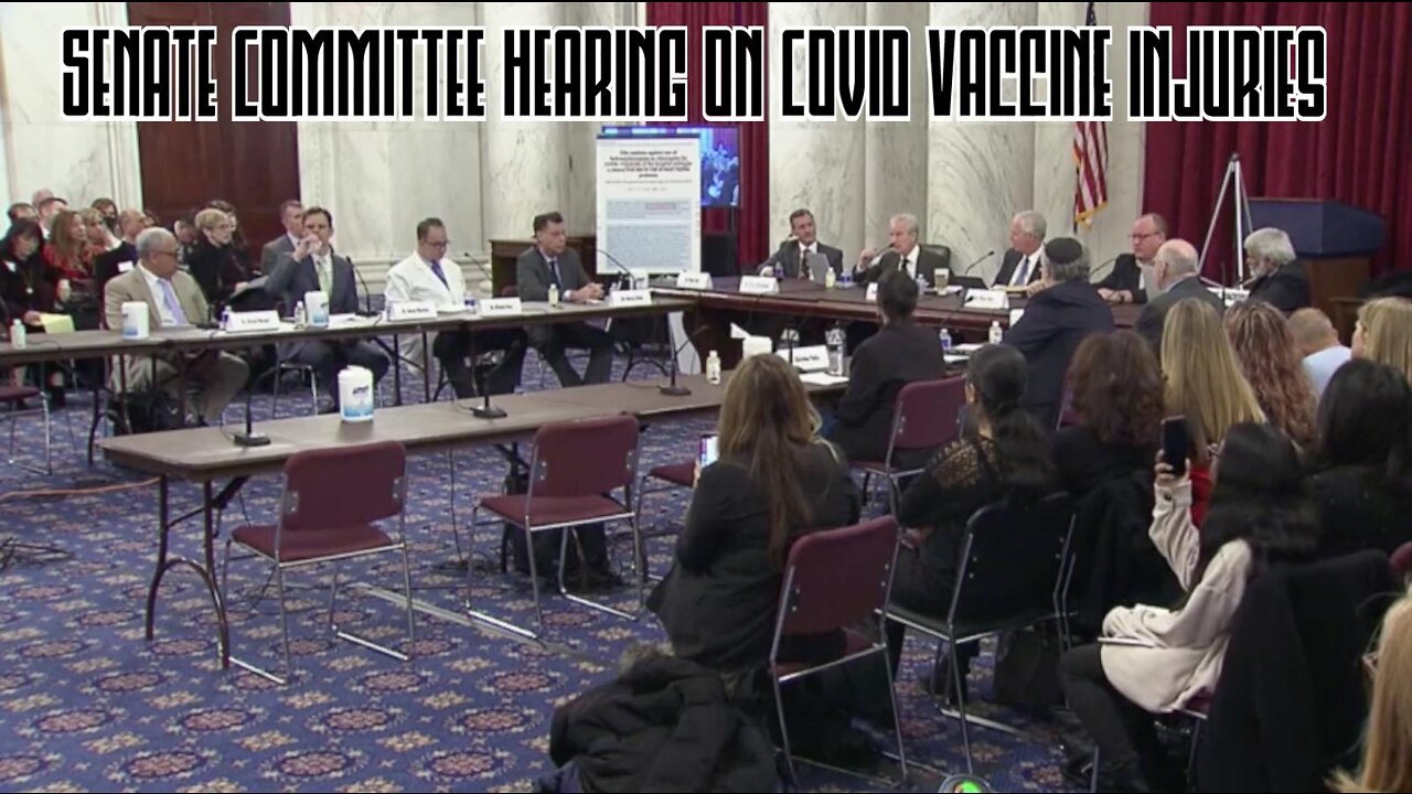 Senate Committee Hearing on Vaccine Injuries organized by Senator Ron Johnson