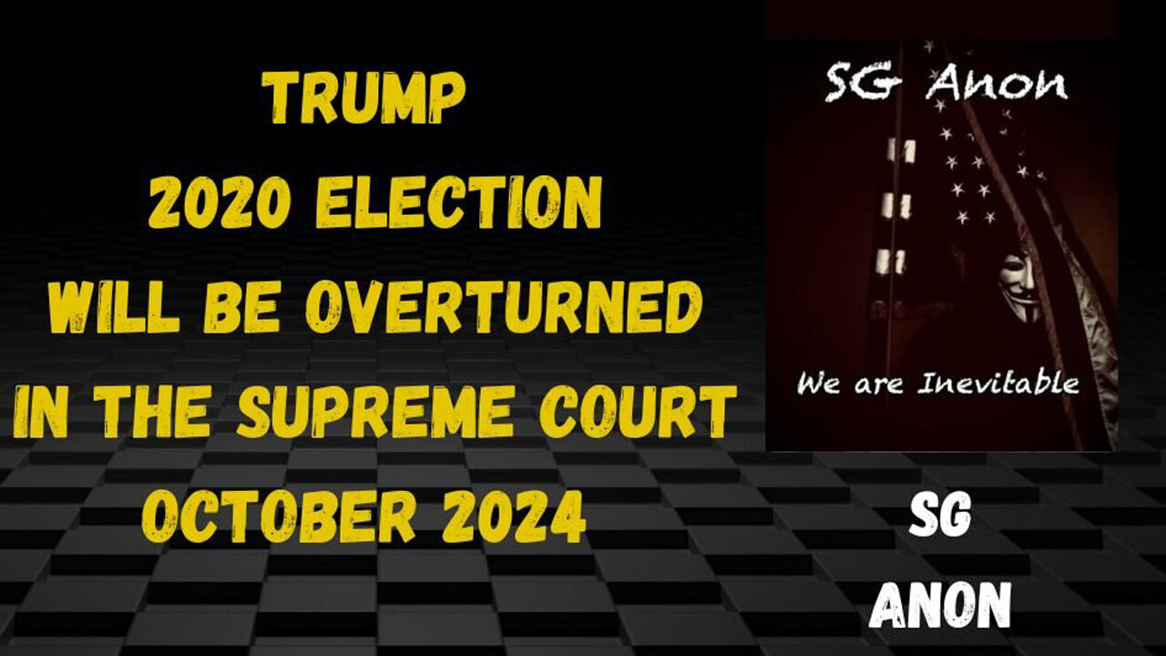 SG Anon Discuss Trump 2020 Election Will Be Overturned In The Supreme Court