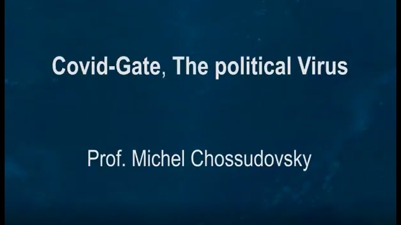 Covid Gate The Political Virus Michel Chossudovsky - Sept. 2020