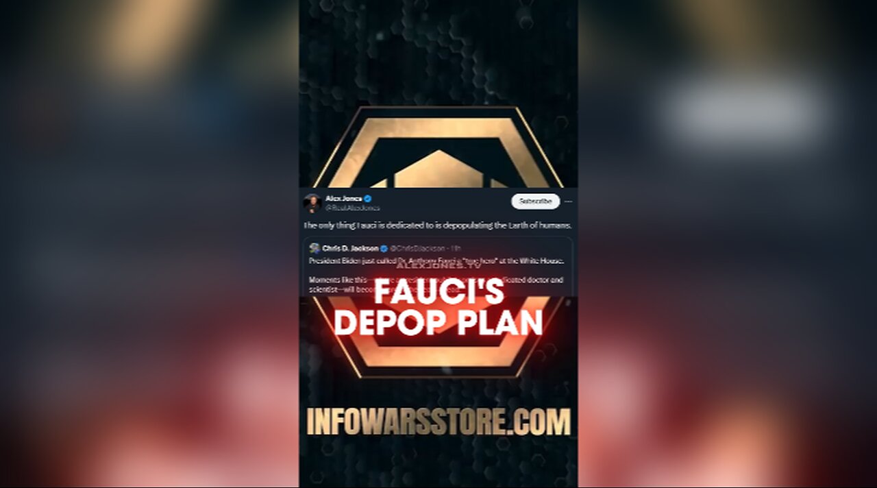 Fauci Dedicated To Depopulation - Alex Jones on X