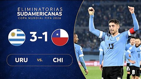 URUGUAY vs. CHILE [3-1] | RESUMEN | ELIMINATORIAS SUDAMERICANAS | FECHA 1