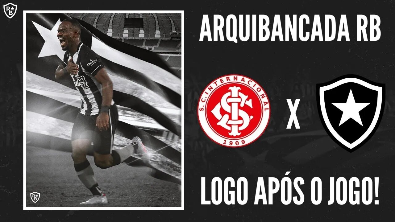 PÓS JOGO - A BATALHA DO BEIRA-RIO: INTERNACIONAL 2 X 3 BOTAFOGO GLORIOSO, GIGANTE, COLOSSAL!!!