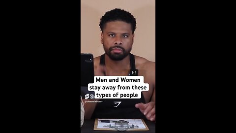 Men and Women stay away from these types of people #success #motivation #friends #goals #mindset