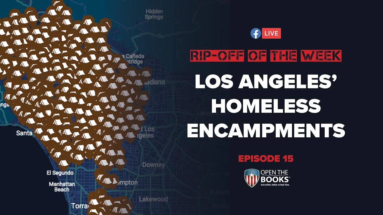 Rip-Off Of The Week (2020), Ep. 15: Los Angeles' Homeless Encampments