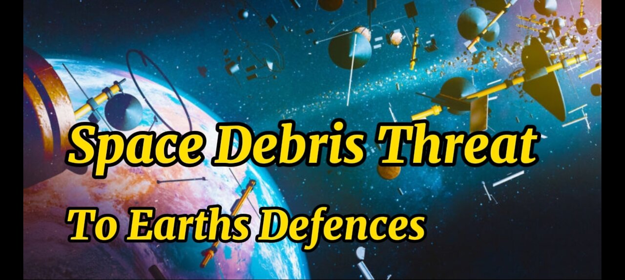 Space Debris and it's Threat To our Mother Earth