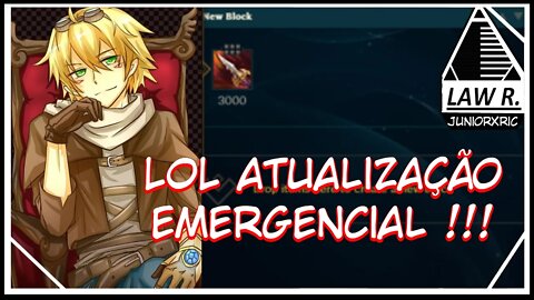 ATUALIZAÇÃO EMERGENCIAL NO LOL ENTRE PATCHS