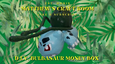 DIY: Pokémon Bulbasaur (Paper Mache)
