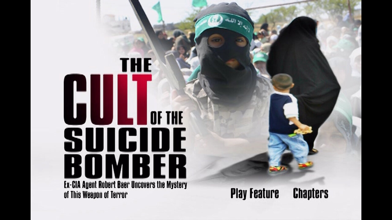 The Cult Of The Suicide Bomber (former CIA Robert Baer) [Disinformation] (2005)