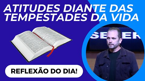 ATITUDES DIANTE DAS TEMPESTADES DA VIDA | Villy Fomin