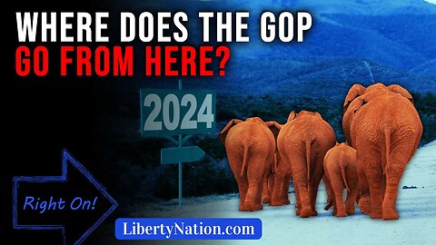 Where Does the GOP Go From Here? – Right On!