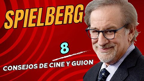 Ocho consejos de Cine del gran STEVEN SPIELBERG