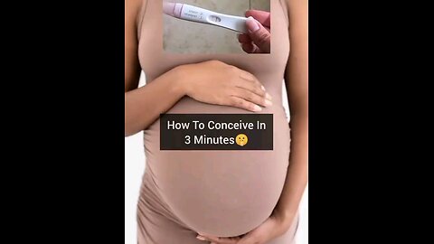 how to conceive in 3 minutes