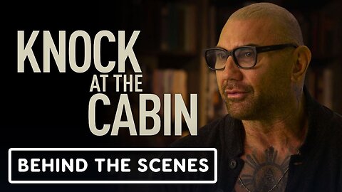 Knock At The Cabin - Official Behind the Scenes Look
