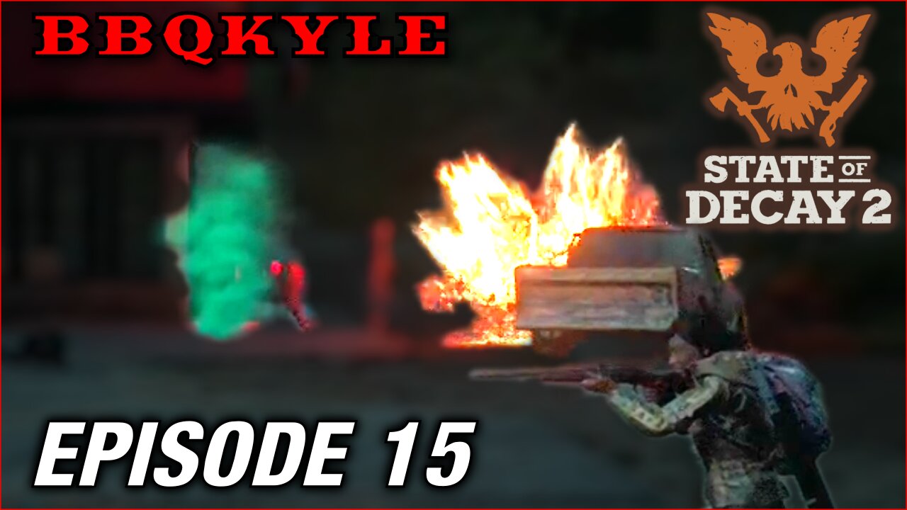 We're going to WAR! (State of Decay 2: Ep15)