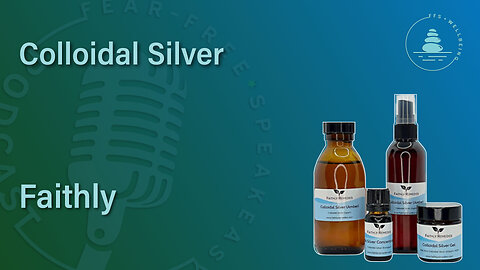 Colloidal Silver | Faithly