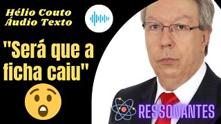Hélio Couto - Áudio Texto "Será que a ficha caiu"