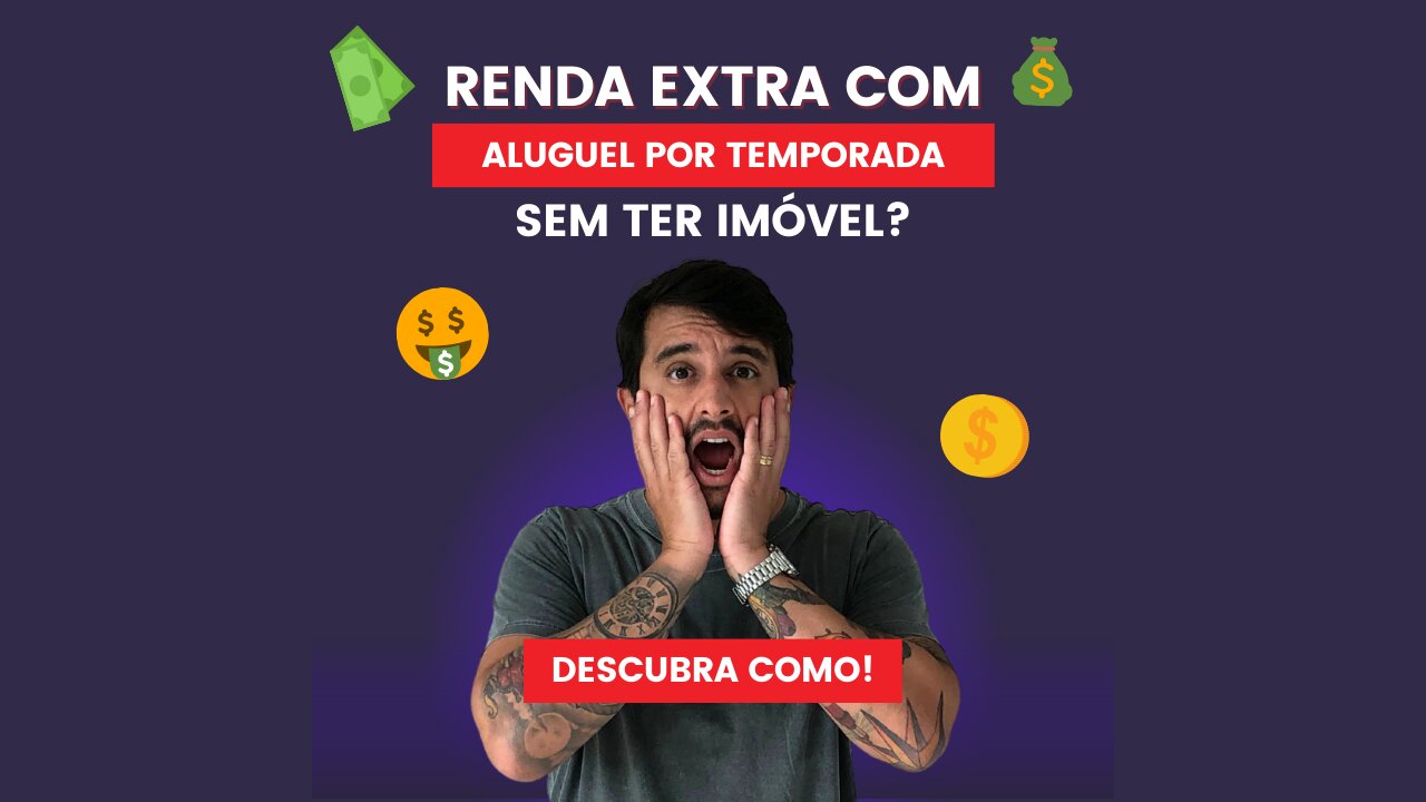 Renda extra com ALUGUEL POR TEMPORADA sem ter IMÓVEL? Descubra como!