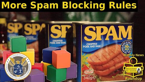 More Spam Blocking Rules | Weekly News Roundup
