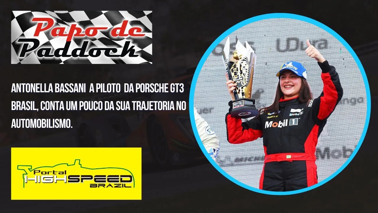 ANTONELLA BASSANI | PAPO DE PADDOCK | ENTREVISTA | CONTA UM POUCO DA SUA TRAJETORIA NO AUTOMOBILISMO