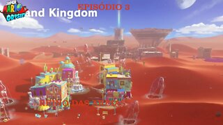 MARIO ODYSSEY EP 3 REINO DE AREIA