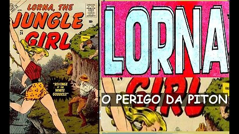 LORNA A RAINHA DA SELVA O PERIGO DA PITON #comics #gibi #quadrinhos #historieta #bandadesenhada