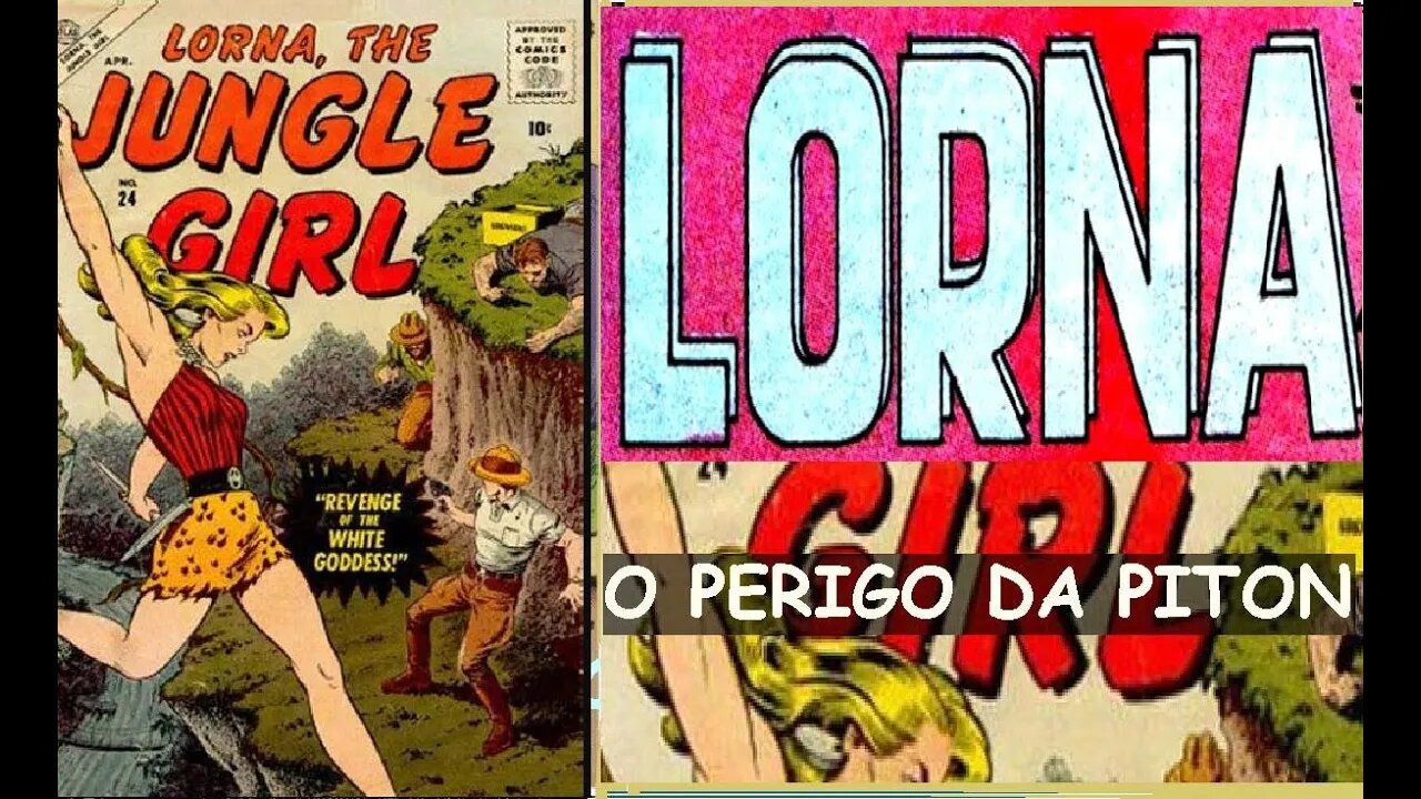 LORNA A RAINHA DA SELVA O PERIGO DA PITON #comics #gibi #quadrinhos #historieta #bandadesenhada