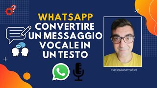 WhatsApp: convertire un messaggio vocale in un testo | Spiegato Semplice