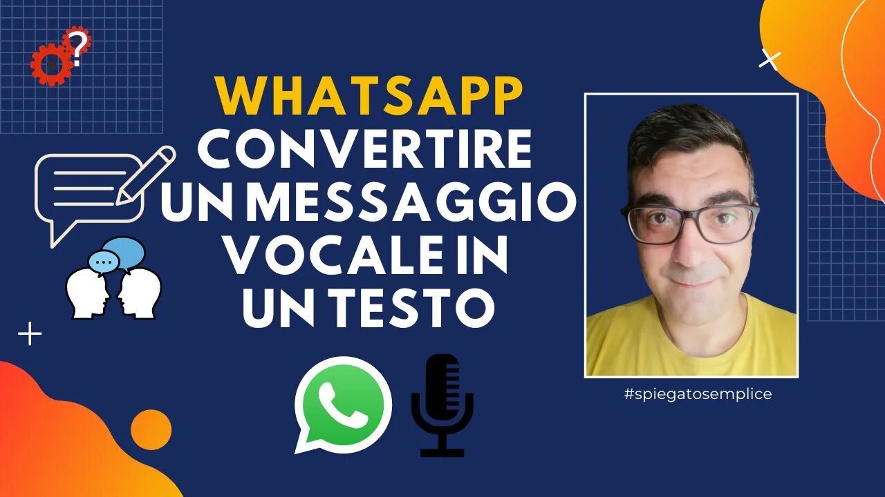 WhatsApp: convertire un messaggio vocale in un testo | Spiegato Semplice