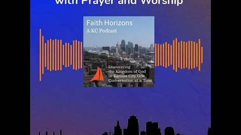 13 Paving the way in KC with prayer and worship!