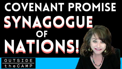 Hidden Covenant Promise: A SYNAGOGUE OF NATIONS!