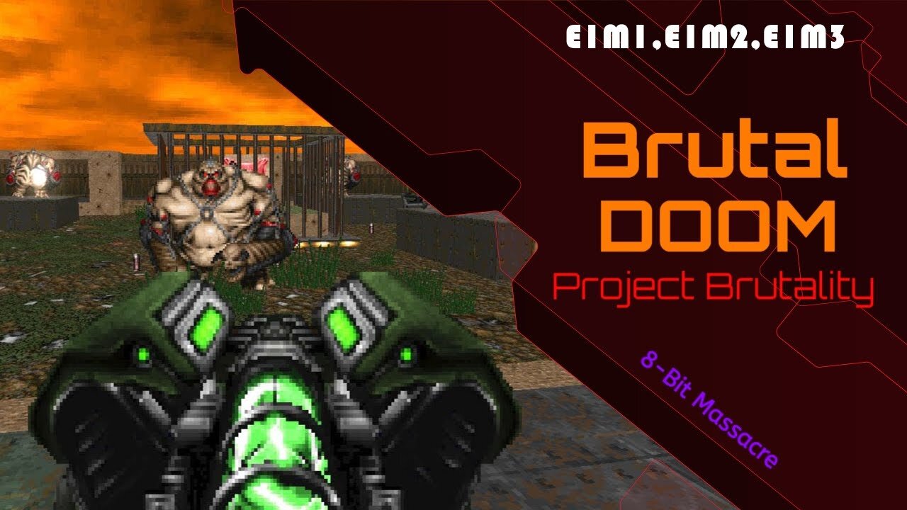 Brutal Doom [Project Brutality] - PC (E1M1,E1M2,E1M3)