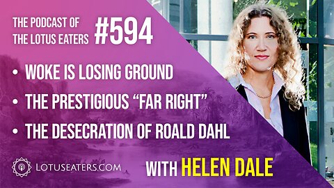 The Podcast of the Lotus Eaters #594