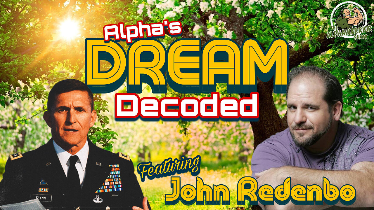 ALPHA'S DREAM DECODED - Featuring JOHN REDENBO