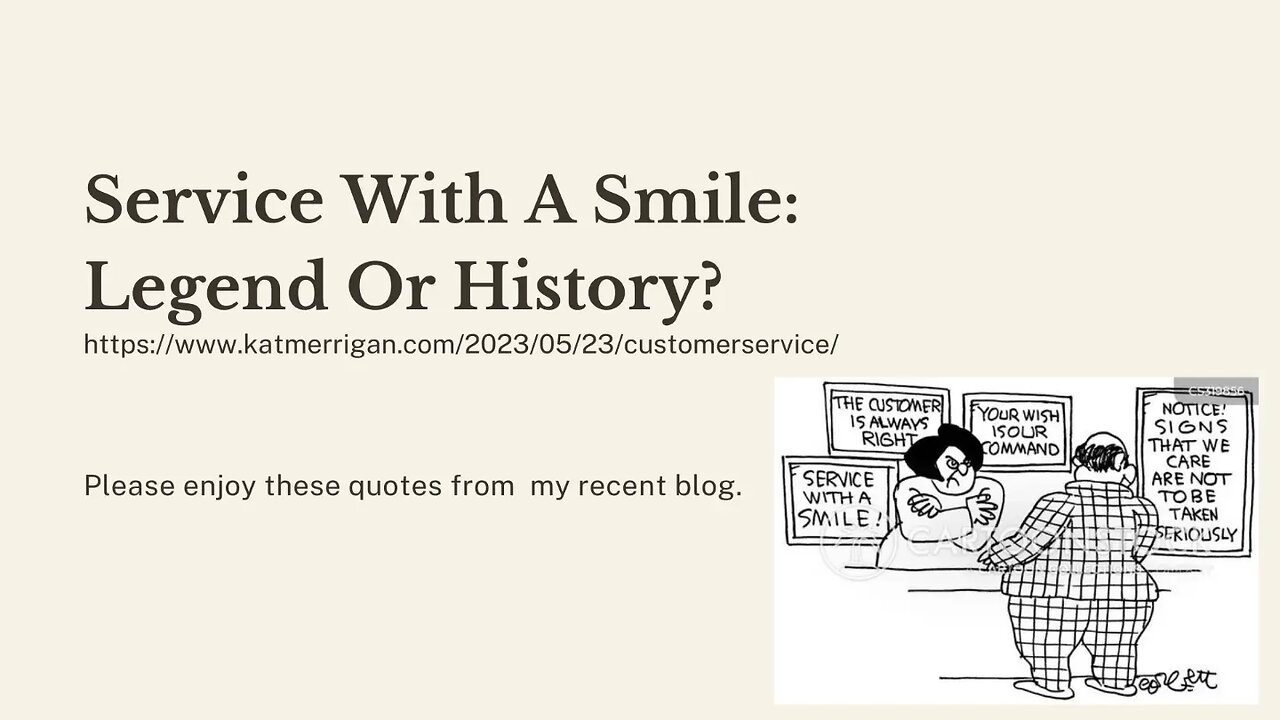 Service With A Smile: Legend Or History?